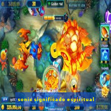 sonic significado espiritual